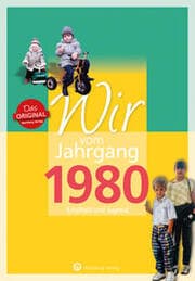 Cover von Wir vom Jahrgang 1980 - Kindheit und Jugend