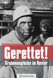 Cover von Gerettet - Grubenunglücke im Revier