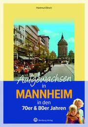 Cover von Aufgewachsen in Mannheim in den 70er & 80er Jahren