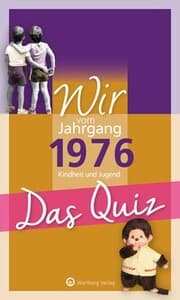 Cover von Wir vom Jahrgang 1976 - Das Quiz