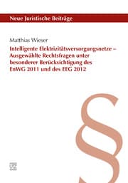 Cover von Intelligente Elektrizitätsversorgungsnetze - Ausgewählte Rechtsfragen unter besonderer Berücksichtigung des EnWG 2011 und des EEG 2012