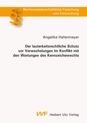 Cover von Der lauterkeitsrechtliche Schutz vor Verwechslungen im Konflikt mit den Wertungen des Kennzeichenrechts