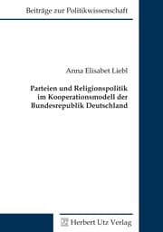 Cover von Parteien und Religionspolitik im Kooperationsmodell der Bundesrepublik Deutschland