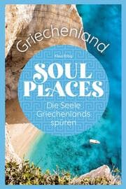 Cover von Soul Places Griechenland - Die Seele Griechenlands spüren