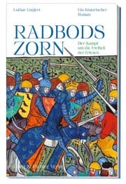 Cover von Radbods Zorn. Der Kampf um die Freiheit der Friesen