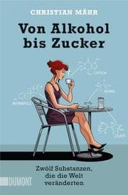 Cover von Von Alkohol bis Zucker