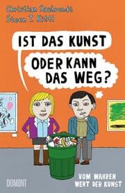 Cover von Ist das Kunst oder kann das weg?