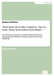 Cover von 'Mein Kind, dir ist alles vergeben!...hier ist keine Mauer, kein Graben, kein Riegel;...'
