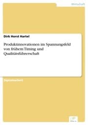 Cover von Produktinnovationen im Spannungsfeld von frühem Timing und Qualitätsführerschaft