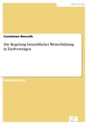 Cover von Die Regelung betrieblicher Weiterbildung in Tarifverträgen