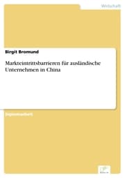 Cover von Markteintrittsbarrieren für ausländische Unternehmen in China