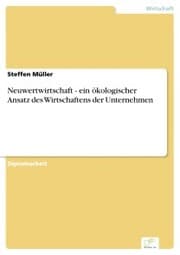 Cover von Neuwertwirtschaft - ein ökologischer Ansatz des Wirtschaftens der Unternehmen