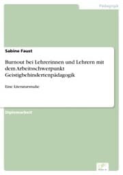 Cover von Burnout bei Lehrerinnen und Lehrern mit dem Arbeitsschwerpunkt Geistigbehindertenpädagogik
