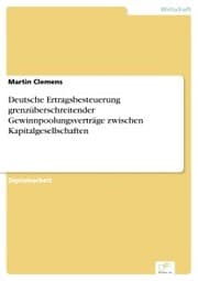Cover von Deutsche Ertragsbesteuerung grenzüberschreitender Gewinnpoolungsverträge zwischen Kapitalgesellschaften
