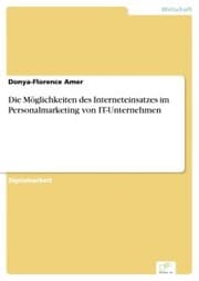Cover von Die Möglichkeiten des Interneteinsatzes im Personalmarketing von IT-Unternehmen