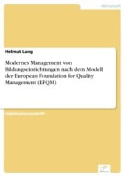Cover von Modernes Management von Bildungseinrichtungen nach dem Modell der European Foundation for Quality Management (EFQM)