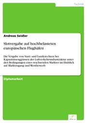 Cover von Slotvergabe auf hochbelasteten europäischen Flughäfen