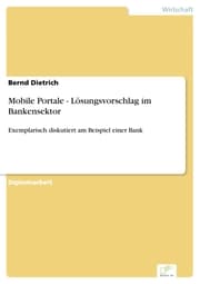 Cover von Mobile Portale - Lösungsvorschlag im Bankensektor