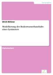 Cover von Modellierung des Bodenwasserhaushalts eines Lysimeters