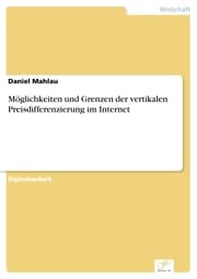 Cover von Möglichkeiten und Grenzen der vertikalen Preisdifferenzierung im Internet