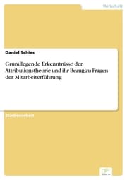 Cover von Grundlegende Erkenntnisse der Attributionstheorie und ihr Bezug zu Fragen der Mitarbeiterführung