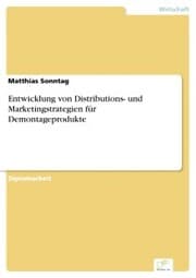 Cover von Entwicklung von Distributions- und Marketingstrategien für Demontageprodukte