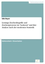 Cover von Lessings Zeichenbegriffe und Zeichenprozesse im 'Laokoon' und ihre Analyse nach der modernen Semiotik