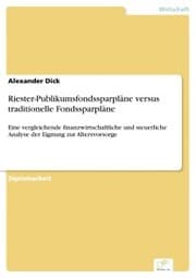 Cover von Riester-Publikumsfondssparpläne versus traditionelle Fondssparpläne