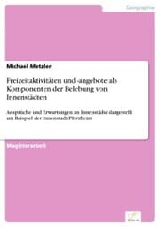 Cover von Freizeitaktivitäten und -angebote als Komponenten der Belebung von Innenstädten
