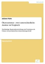 Cover von Ökotourismus - zwei unterschiedliche Ansätze im Vergleich