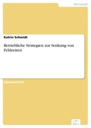 Cover von Betriebliche Strategien zur Senkung von Fehlzeiten