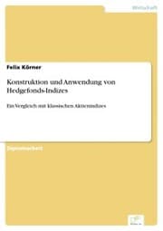 Cover von Konstruktion und Anwendung von Hedgefonds-Indizes