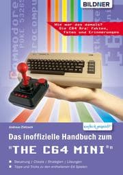 Cover von Das inoffizielle Handbuch zum THE 64 MINI: Tipps, Tricks sowie Kuriositäten aus der C64-Ära