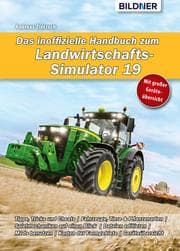 Cover von Das inoffizielle Handbuch zum Landwirtschafts-Simulator 19