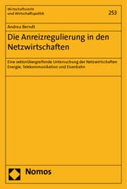 Cover von Die Anreizregulierung in den Netzwirtschaften