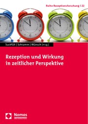 Cover von Rezeption und Wirkung in zeitlicher Perspektive