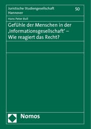 Cover von Gefühle der Menschen in der 'Informationsgesellschaft' - Wie reagiert das Recht?