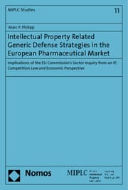 Cover von Intellectual Property Related Generic Defense Strategies in the European Pharmaceutical Market