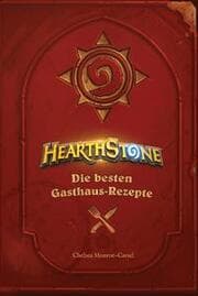 Cover von Hearthstone: Die besten Gasthaus-Rezepte