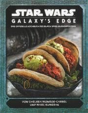 Cover von Star Wars: Galaxy's Edge - das offizielle Kochbuch des Black Spire-Außenposten