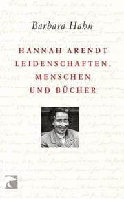 Cover von Hannah Arendt - Leidenschaften, Menschen und Bücher