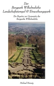 Cover von Der Bergpark Wilhelmshöhe - Landschaftstempel und Einweihungspark
