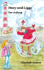 Cover von Mary und Lizzy. Der Anfang