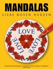 Cover von Mandalas Liebe Rosen Herzen