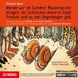 Cover von Warum wir im Sommer Mückenstiche kriegen, die Schnecken unseren Salat fressen und es den Regenbogen gibt
