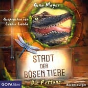 Cover von Stadt der bösen Tiere. Die Rettung [Band 2 (Ungekürzt)]