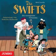 Cover von Die Swifts. Ein vorzügliches Verbrechen [Band 1 (ungekürzt)]