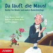 Cover von Da läuft die Maus! Goethe für Kinder und andere Zauberlehrlinge