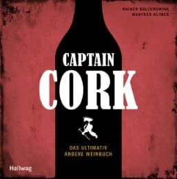 Cover von Captain Cork - Das ultimativ andere Weinbuch