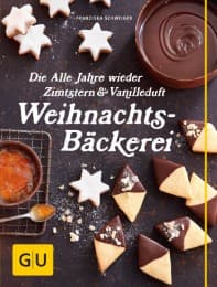 Cover von Die Alle Jahre wieder Zimtstern & Vanilleduft Weihnachtsbäckerei